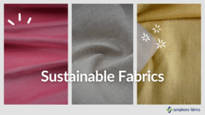 Sustainable Fabrics